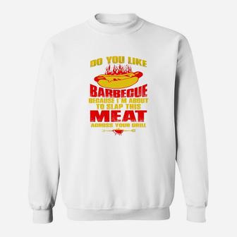 Like Barbecue Slap Meat Across Grill Bbq Tshirt T-shirts Sweat Shirt - Seseable