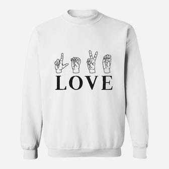 Love Sign Language Cute Asl Valentine's Day Sweat Shirt - Seseable