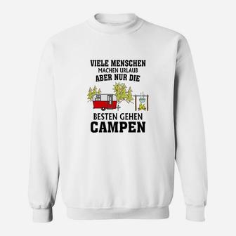 Lustiges Camping Sweatshirt Die Besten gehen Campen für Outdoor-Fans - Seseable