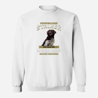 Lustiges Hunde-Sweatshirt Persönlicher Stalker, Witziges Haustier-Sweatshirt - Seseable