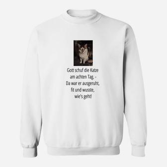 Lustiges Katzen-Spruch Sweatshirt – Am achten Tag erschuf Gott Katzen - Seseable