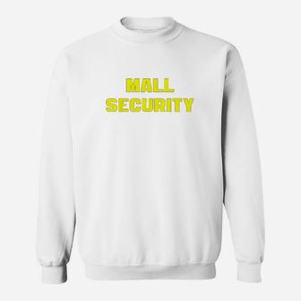 Mall Security Staff Mall Cop Vintage Ironic Sweat Shirt - Seseable