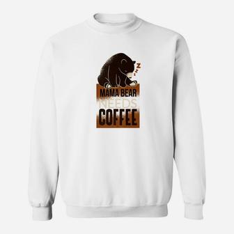 Mama Bear Needs Coffee Graphic Mom And Cafe Sweat Shirt - Seseable