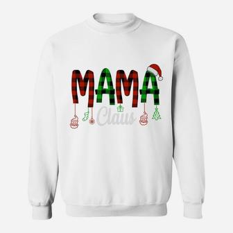 Mama Claus Family Christmas Buffalo Plaid Funny Gift For Mom Sweatshirt - Seseable