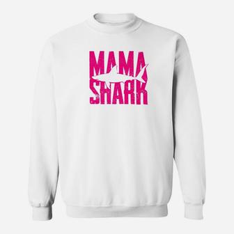 Mama Shark Funny Husband Son Daughter Gift Sweat Shirt - Seseable