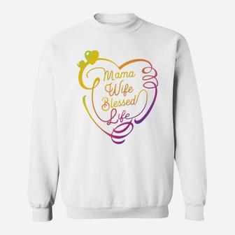 Mama Wife Blessed Life Awesome Mothers Day Gift Sweat Shirt - Seseable