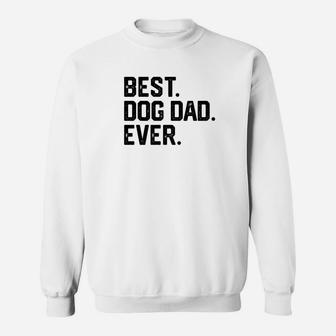Mens Christmas Gift For Men Best Dog Dad Ever Funny Joke Sweat Shirt - Seseable