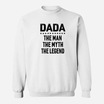 Mens Dada The Man The Myth The Legend Fathers Day Gift Men Tshi Sweat Shirt - Seseable