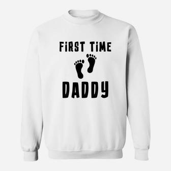 Mens First Time Daddy Funny For New And Expecting Dads Sweat Shirt - Seseable