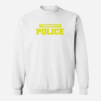 Mens Funny Fathers Day Shirt Thermostat Police Dad Shirts Sweat Shirt - Seseable