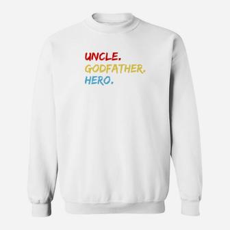 Mens Godfather Man Myth Hero Gift For Uncle Dad Papa Sweat Shirt - Seseable