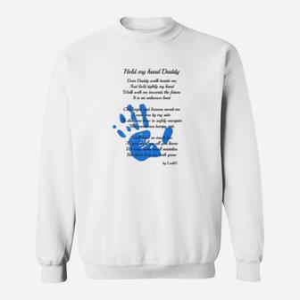 Mens Hold My Hand Daddy Poem From Toddler To Dad On Fathers Day Sweat Shirt - Seseable