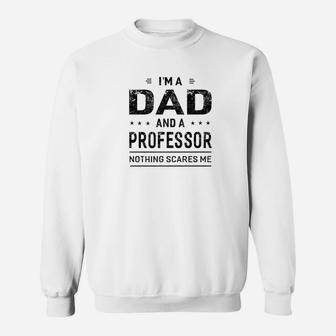 Mens Im A Dad And Professor Shirt Fathers Day Men Sweat Shirt - Seseable