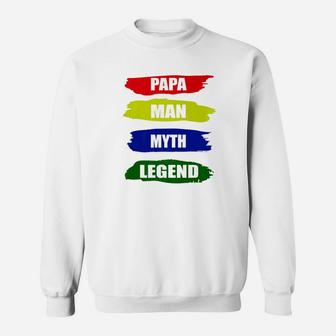 Mens Papa Man Myth Legend, best christmas gifts for dad Sweat Shirt