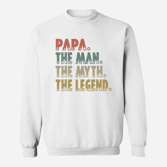 Mens Papa The Man The Myth The Legend Sweat Shirt - Seseable
