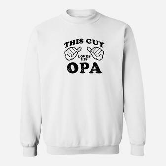 Mens This Guy Love His Opa Grandpa Fathers Day Gift Men Sweat Shirt - Seseable