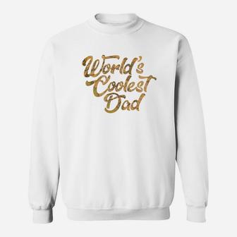 Mens Worlds Coolest Dad Gift Greatest Best Ever Papa Sweat Shirt - Seseable