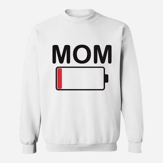 Mom Battery Low Funny Sarcastic Tired Parenting Mother Sweat Shirt - Seseable