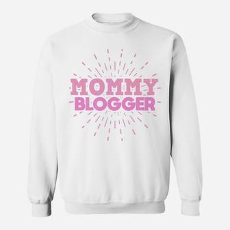 Mommy Blogger Gifts For Mom Blog Writer Sweat Shirt - Seseable