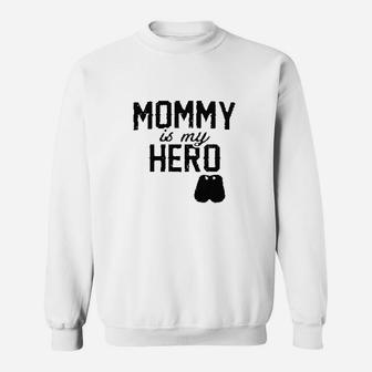 Mommy Is My Hero Military Dog Tags Sweat Shirt - Seseable
