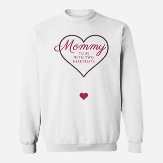 Mommy To Be With Two Heartbeats Sweat Shirt - Seseable