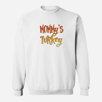Mommys Turkey Thanksgiving Sweat Shirt - Seseable