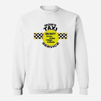 Mom's Taxi Service Sweat Shirt - Seseable