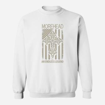Morehead An Endless Legend Name Shirts Sweat Shirt - Seseable