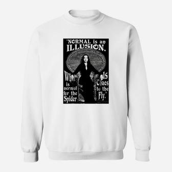 Morticia Addams-"normal Is An Illusion" Sweat Shirt - Seseable