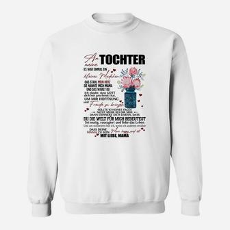 Mutter-Tochter Liebe Sweatshirt, Emotional mit Blumen & Sprüchen - Seseable