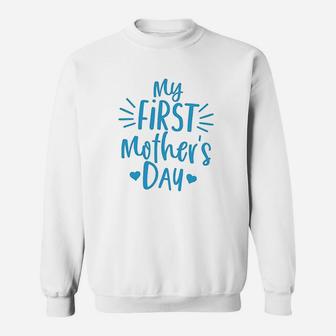 My 1st Mothers Day Sweat Shirt - Seseable