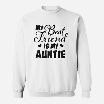 My Best Friend Is My Auntie With Hearts, best friend gifts Sweat Shirt - Seseable