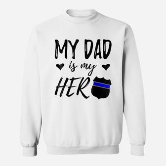 My Dad Is A Soldier Hero Proud Army Son Military Child Gift Sweat Shirt - Seseable