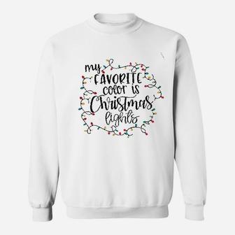My Favorite Color Is Christmas Lights Sweat Shirt - Seseable