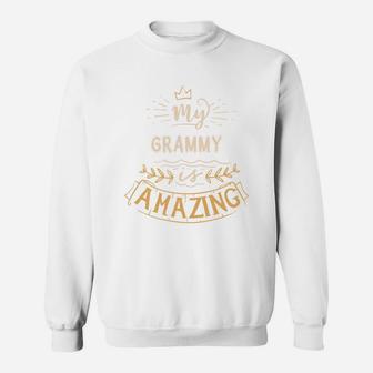 My Grammy Is Amazing Happy Mothers Day Quote Great Women Family Gift Sweat Shirt - Seseable