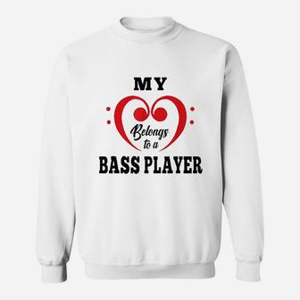 My Heart Belongs To A Bass Player Couple Gift Sweat Shirt - Seseable
