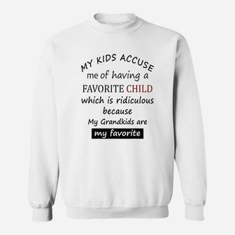 My Kids Accuse Me Of Having A Favorite Child Mothers Gift Sweat Shirt - Seseable