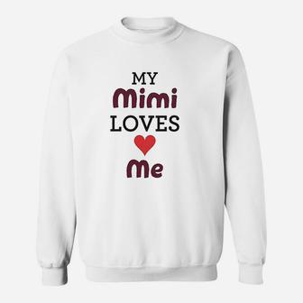 My Mimi Loves Me Grandma Grandmother Sweat Shirt - Seseable