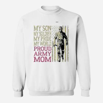 My Son My Soldier Hero Proud Army Mom Us Military Mother Sweat Shirt - Seseable