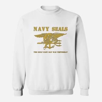 Navy Seals - The Only Easy Day Was Yesterday Sweat Shirt - Seseable