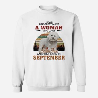 Never Underestimate A Woman Who Loves Bichon Frise And Was Born In September Dog Breed 2022 Sweat Shirt - Seseable