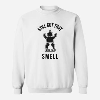 New Dad Smell Funny For Dads Fathers Day Novelty Sweat Shirt - Seseable