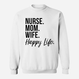 Nurse Mom Wife Happy Life Baseball Mothers Day Sweat Shirt - Seseable