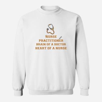 Nurse Practitioner Nurse Practitioner Will Work Sweat Shirt - Seseable