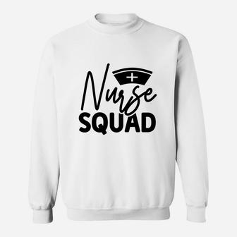 Nurse Squad Gift For Cool Nurse Graduation Gift Sweatshirt - Seseable