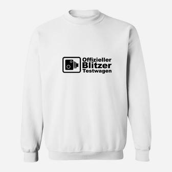 Offizieller Blitzer Testfahrer Sweatshirt - Seseable