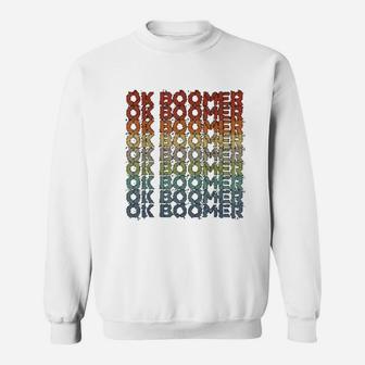 Ok Boomer Funny Trend Sweat Shirt - Seseable