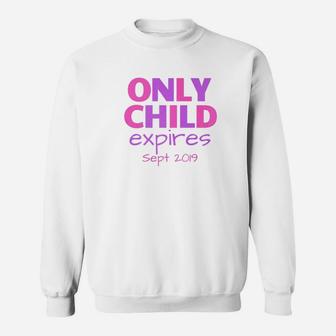 Only Child Expires September 2022 Big Sister Sibling Sweat Shirt | Seseable UK