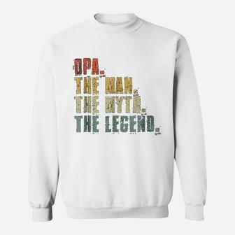 Opa Man Myth Legend For Dad Funny Fathers Day Gift Sweat Shirt - Seseable