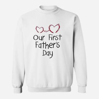 Our First Fathers Day Great Gift Idea For A New Dad Baby Sweat Shirt - Seseable